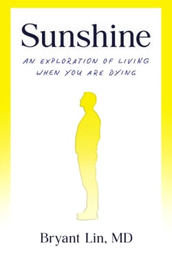 Sunshine - An Exploration of Living When You Are Dying
