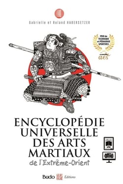 Encyclopédie universelle des arts martiaux de l'Extrême-Orient