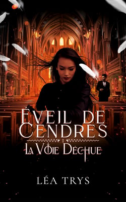Éveil de Cendres (La Voie Déchue T.1)