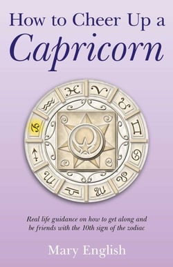 How to Cheer Up a Capricorn - Real Life Guidance on How to Get Along and Be Friends with the 10th Sign of the Zodiac