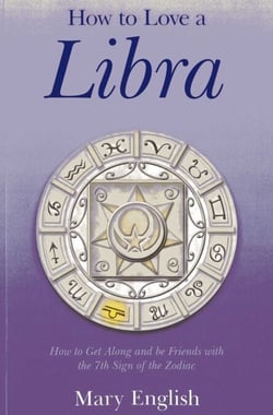 How to Love a Libra - How to Get Along and be Friends with the 7th Sign of the Zodiac