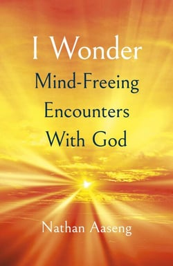 I Wonder - Mind-Freeing Encounters With God