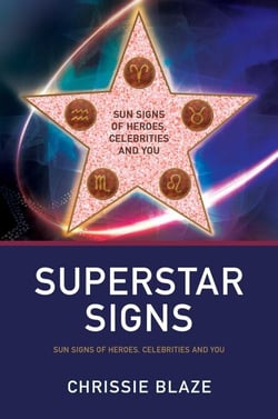 Superstar Signs - Sun Signs of Heroes, Celebrities and You