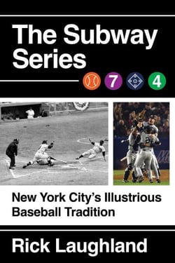 The Subway Series - New York City's Illustrious Baseball Tradition