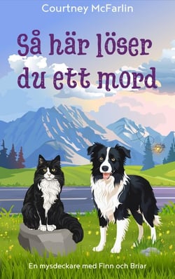 Så här löser du ett mord - En mysdeckare med Finn och Briar, #1