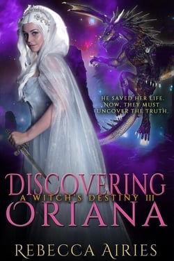 Discovering Oriana - A Witch's Destiny, #3