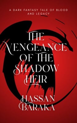 The Vengeance of the Shadow Heir