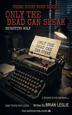Detective Wulf The Dead Witness - Crime Story Book Series, #7