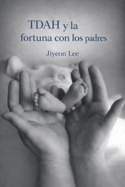 TDAH y la fortuna con los padres