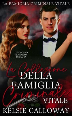 La Collezione Della Famiglia Criminale Vitale