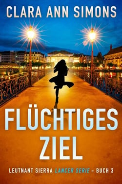 Flüchtiges Ziel - Leutnant Sierra Lancer, #3