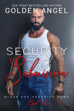 Security and Submission - Black Fox Security Doms, #3