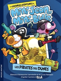 Les pirates des dunes - Les grandes aventures de Mini-Jean et Mini-Bulle
