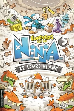 L'Univers est un Ninja 5 - Le livre blanc