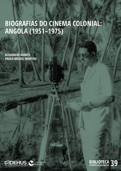 Biografias do Cinema Colonial: Angola (1951–1975)