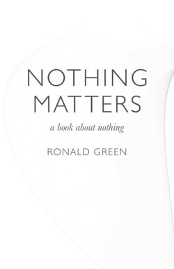 Nothing Matters - A Book about Nothing