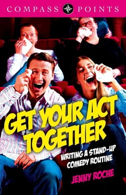 Compass Points - Get Your Act Together - Writing A Stand-up Comedy Routine