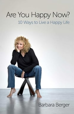 Are You Happy Now? - 10 Ways to Live a Happy Life