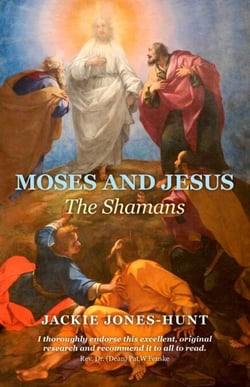 Moses and Jesus - The Shamans