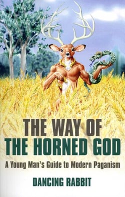 The Way of The Horned God - A Young Man's Guide to Modern Paganism