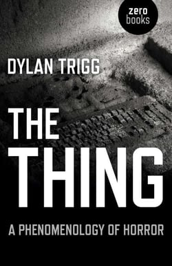 The Thing - A Phenomenology of Horror