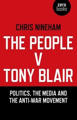 The People v. Tony Blair - Politics, the Media and the Anti-War Movement