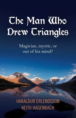 The Man Who Drew Triangles - Magician, Mystic, or Out of His Mind?
