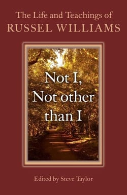Not I, Not other than I - The Life And Teachings Of Russel Williams