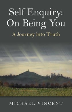 Self Enquiry - On Being You. A Journey into Truth