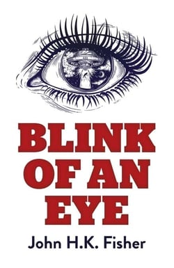 Blink of an Eye - A Novel