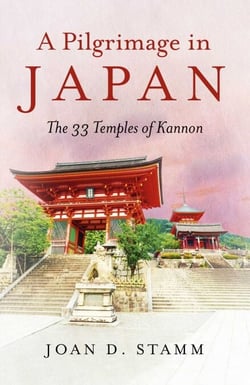 A Pilgrimage in Japan - The 33 Temples of Kannon