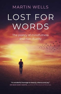 Lost for Words - The Poetry of Mindfulness and Non-duality