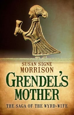 Grendel's Mother - The Saga of the Wyrd-Wife