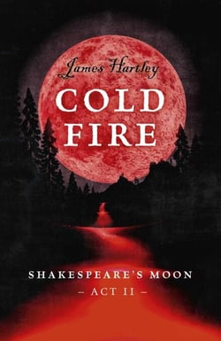 Cold Fire - Shakespeare's Moon, Act II