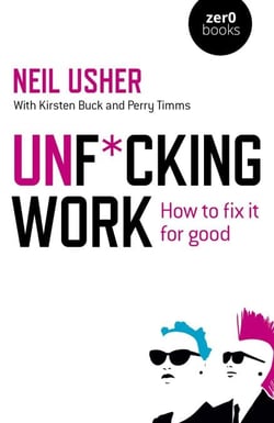 Unf*cking Work - How to Fix it for Good