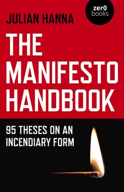 The Manifesto Handbook - 95 Theses on an Incendiary Form