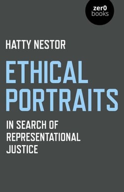 Ethical Portraits - In Search Of Representational Justice