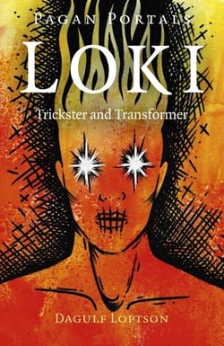 Pagan Portals - Loki - Trickster and Transformer