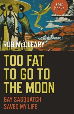 Too Fat to go to the Moon - Gay Sasquatch Saved My Life