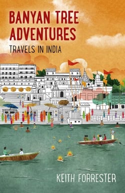 Banyan Tree Adventures - Travels in India