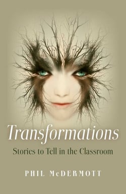 Transformations - Stories to Tell in the Classroom