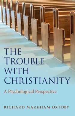 The Trouble with Christianity - A Psychological Perspective