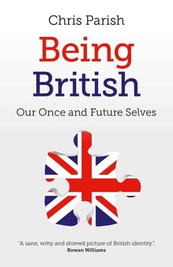 Being British - Our Once And Future Selves