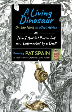 A Living Dinosaur: On the Hunt in West Africa - or, How I Avoided Prison but was Outsmarted by a Snail