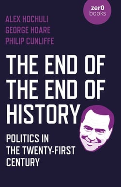 The End of the End of History - Politics in the Twenty-First Century