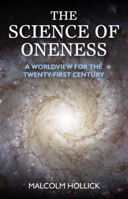 The Science of Oneness - A World View For Our Age