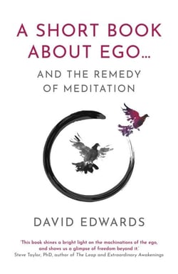 A Short Book About Ego... - and the Remedy of Meditation
