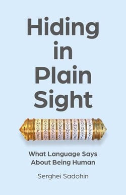 Hiding in Plain Sight - What Language Says About Being Human