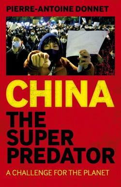 China the Super Predator - A Challenge for the Planet