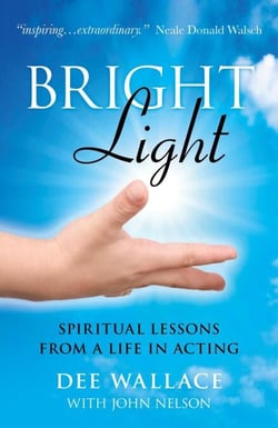 Bright Light - Spiritual Lessons from a Life in Acting